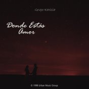 Donde Estás Amor