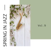 Spring in jazz Vol.9