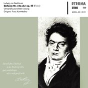 Beethoven: Symphony No. 3, "Eroica"