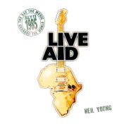 Neil Young at Live Aid (Live at John F. Kennedy Stadium, 13th July 1985)