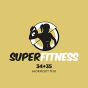 34+35 (Workout Mix)