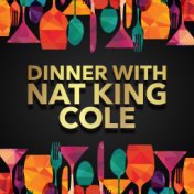 Dinner with Nat King Cole