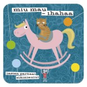 Miu mau - Ihahaa - Lasten parhaat eläinlaulut