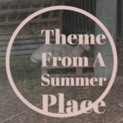 Theme From A Summer Place