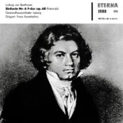 Beethoven: Symphony No. 6, "Pastorale"