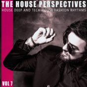 The House Perspectives - Vol.7