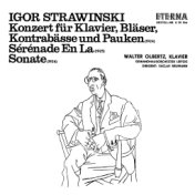 Stravinsky: Concerto for Piano and Wind Instruments / Serenade in A Major / Piano Sonata