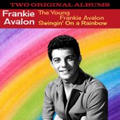 The Young Frankie Avalon / Swingin' On a Rainbow