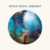 Space Music Ambient (Exploration of the Universe, Cosmos Melodies)