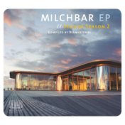 Milchbar EP - Seaside Season 2