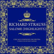 Richard Strauss: Salome (Highlights)