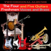 The Four Freshmen and Five Guitars / Voices and Brass