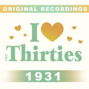 I Love The Thirties: 1931