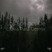 !!!" Los Sonidos De Lluvia Para Dormir "!!!