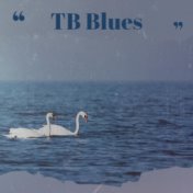 TB Blues