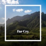 Far Cry