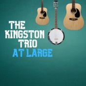 The Kingston Trio At Large