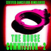 The House Commission -, Vol. 2