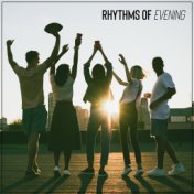 Rhythms of Evening - Sunny Chilling, Tropical Lounge, Party Night
