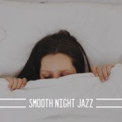 Smooth Night Jazz – Gentle Instrumental Melodies for Bedtime Relaxation