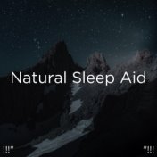 !!!" Natural Sleep Aid "!!!