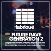 Future Rave Generation 2