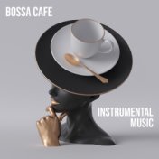 Bossa Cafe Instrumental Music