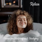 Relax: Piano for Sleeping and Studying