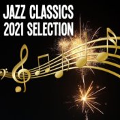 Jazz Classics 2021 Selection