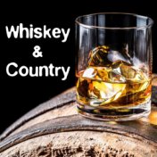 Whiskey & Country