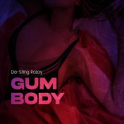 Gum Body