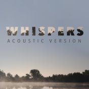 Whispers (Acoustic Version)