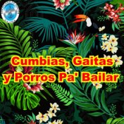 Cumbias, Gaitas y Porros pa' Bailar