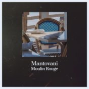 Mantovani Moulin Rouge