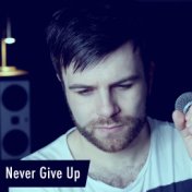 Never Give Up (Acoustic)