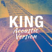King (Acoustic Version)