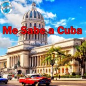 Me Sabe a Cuba