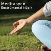 Meditasyon - Enstrümantal Müzik - Armoni, Piyano, Gitar, Doğa Sesleri, Reiki Müziği, Zen, Yoga, Maneviyat