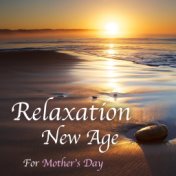 Relaxation New Age For Mother's Day