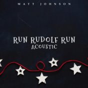 Run Rudolf Run (Acoustic)