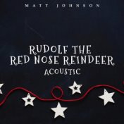 Rudolf the Red Nose Reindeer (Acoustic)