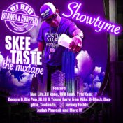 Skee Taste The Mix Tape (Slowed & Chopped)