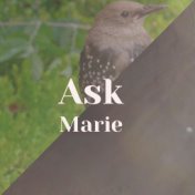 Ask Marie