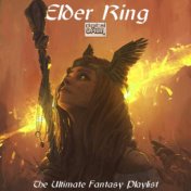 Elder Ring - The Ultimate Fantasy Playlist