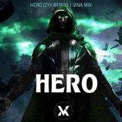 Hero (Zyy Remix)