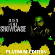 John Holt Showcase Platinum Edition