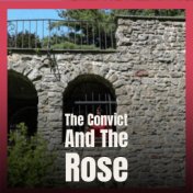 The Convict And The Rose