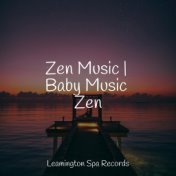 Zen Music | Baby Music Zen