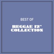 Best of Reggae 12" Collection