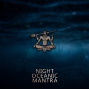 Night Oceanic Mantra for Sleep Deprivation and Chronic Depression